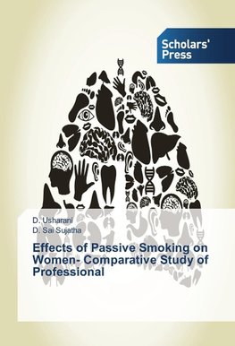 Effects of Passive Smoking on Women- Comparative Study of Professional