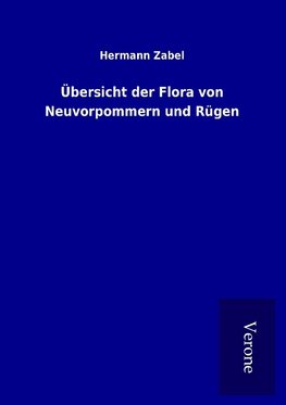 Übersicht der Flora von Neuvorpommern und Rügen