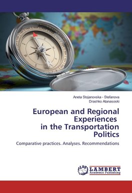 European and Regional Experiences in the Transportation Politics