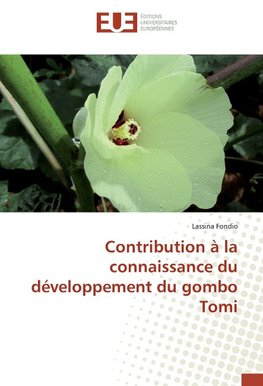 Contribution à la connaissance du développement du gombo Tomi