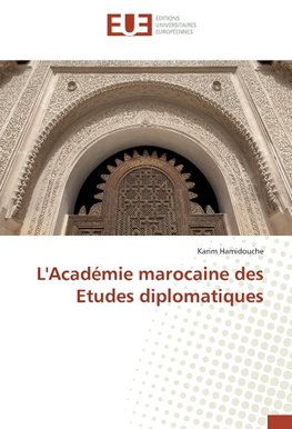 L'Académie marocaine des Etudes diplomatiques