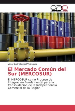 El Mercado Común del Sur (MERCOSUR)