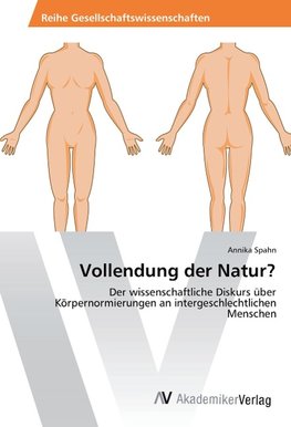 Vollendung der Natur?