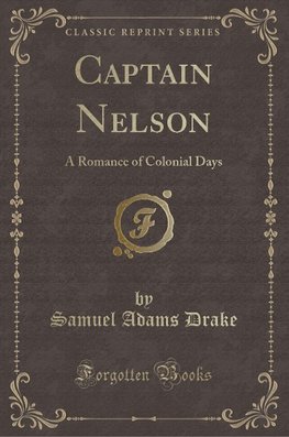 Drake, S: Captain Nelson