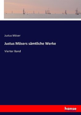 Justus Mösers sämtliche Werke