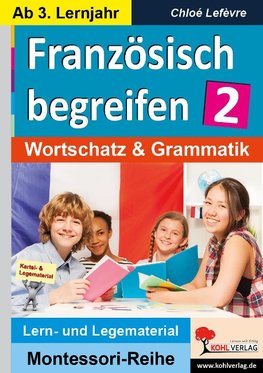 Französisch begreifen 2 - ab 2. Lernjahr