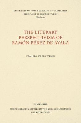 The Literary Perspectivism of Ramón Pérez de Ayala