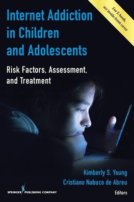 Internet Addiction in Children and Adolescents