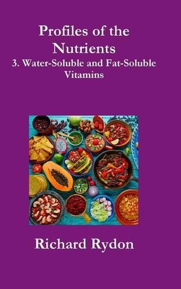 Profiles of the Nutrients-3. Water-Soluble and Fat-Soluble Vitamins