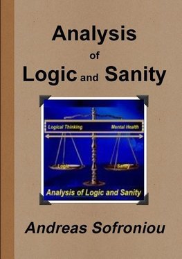 Analysis of Logic and Sanity