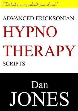 Advanced Ericksonian Hypnotherapy Scripts