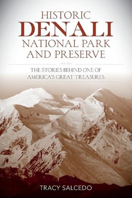 Historic Denali National Park and Preserve