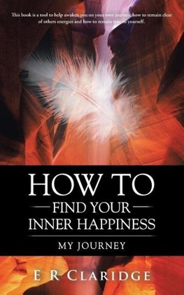 How to Find Your Inner Happiness