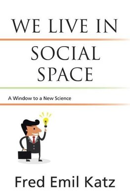 We Live in Social Space