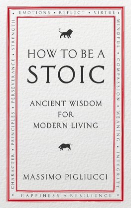 How To Be A Stoic