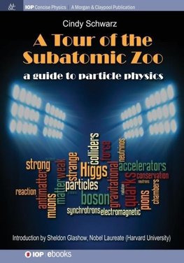 A Tour of the Subatomic Zoo