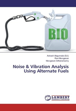 Noise & Vibration Analysis Using Alternate Fuels