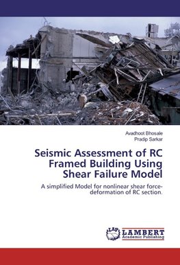 Seismic Assessment of RC Framed Building Using Shear Failure Model