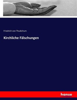 Kirchliche Fälschungen