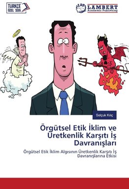 Örgütsel Etik Iklim ve Üretkenlik Karsiti Is Davranislari