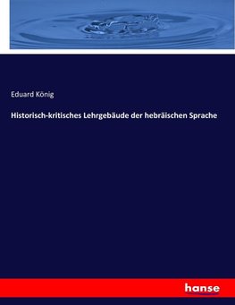 Historisch-kritisches Lehrgebäude der hebräischen Sprache