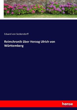 Reimchronik über Herzog Ulrich von Württemberg