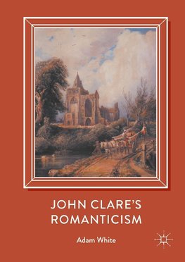 John Clare's Romanticism