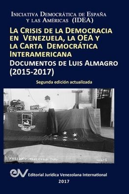 LA CRISIS DE LA DEMOCRACIA EN VENEZUELA, LA OEA Y LA CARTA DEMOCRÁTICA INTERAMERICANA