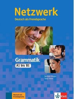 Netzwerk Grammatik A1-B1. Übungsbuch