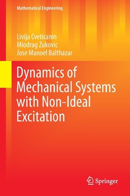 Dynamics of Mechanical Systems with Non-Ideal Excitation