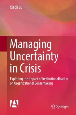 Managing Uncertainty in Crisis