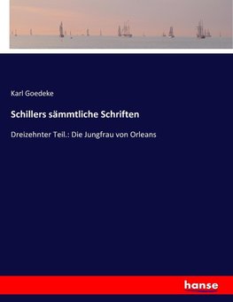 Schillers sämmtliche Schriften