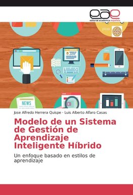 Modelo de un Sistema de Gestión de Aprendizaje Inteligente Híbrido