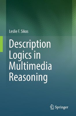 Description Logics in Multimedia Reasoning