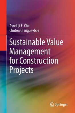 Sustainable Value Management for Construction Projects