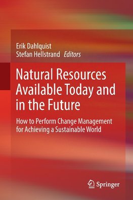 Natural Resources Available Today and in the Future