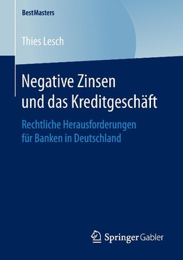 Negative Zinsen und das Kreditgeschäft