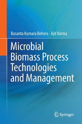 Microbial Biomass Process Technologies and Management