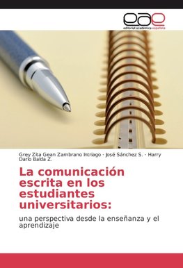 La comunicación escrita en los estudiantes universitarios: