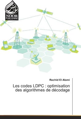 Les codes LDPC : optimisation des algorithmes de décodage