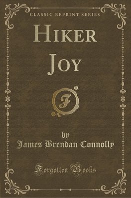 Connolly, J: Hiker Joy (Classic Reprint)