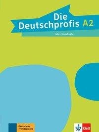 Die Deutschprofis A2. Lehrerhandbuch