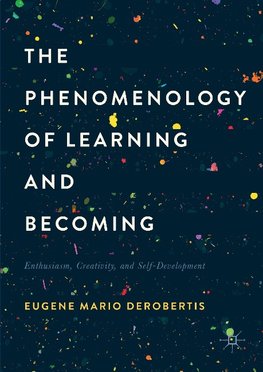 The Phenomenology of Learning and Becoming