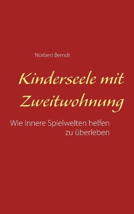 Kinderseele mit Zweitwohnung