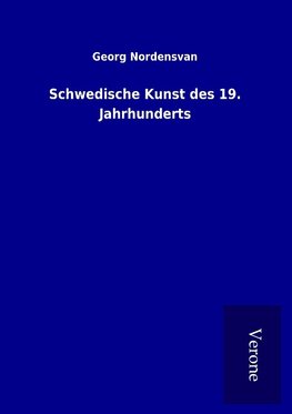 Schwedische Kunst des 19. Jahrhunderts