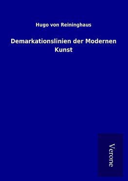 Demarkationslinien der Modernen Kunst