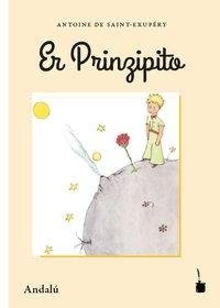 Der Kleine Prinz. Er Prinzipito - Andalú