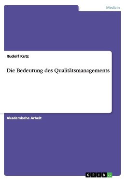 Die Bedeutung des Qualitätsmanagements