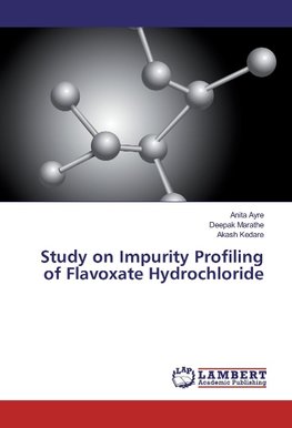 Study on Impurity Profiling of Flavoxate Hydrochloride