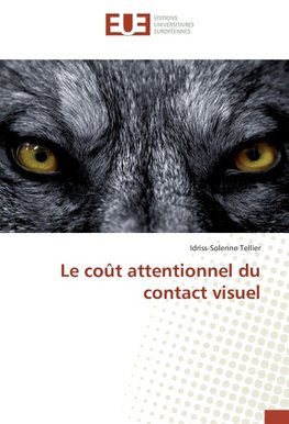 Le coût attentionnel du contact visuel